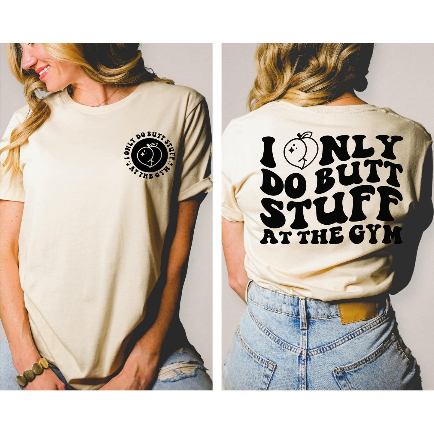 I Only Do Butt Stuff At The Gym With Pocket Accent ~ Graphic Tee